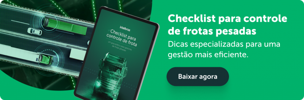 Checklist para controle de frotas pesadas - Dicas especializadas para uma gestão mais eficiente